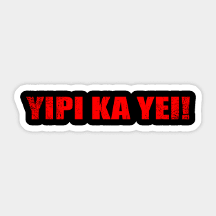 Yi Pi Ka Yei! Sticker